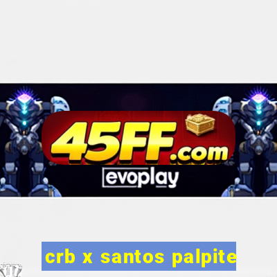 crb x santos palpite
